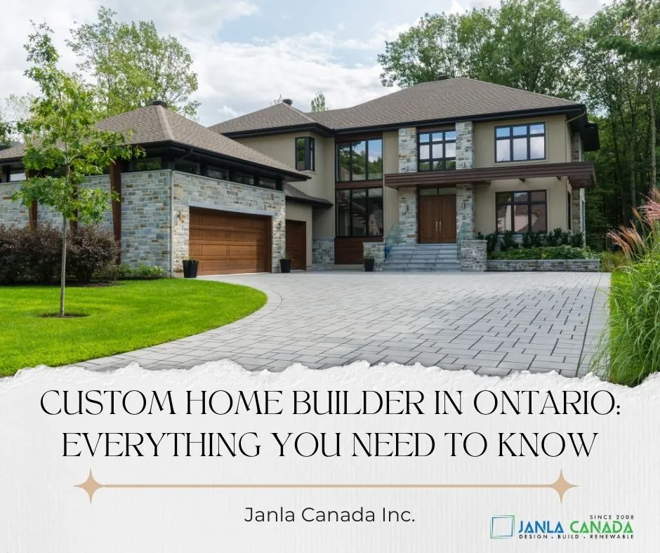 Custom Home Builder in Ontario Everything You Need to Know