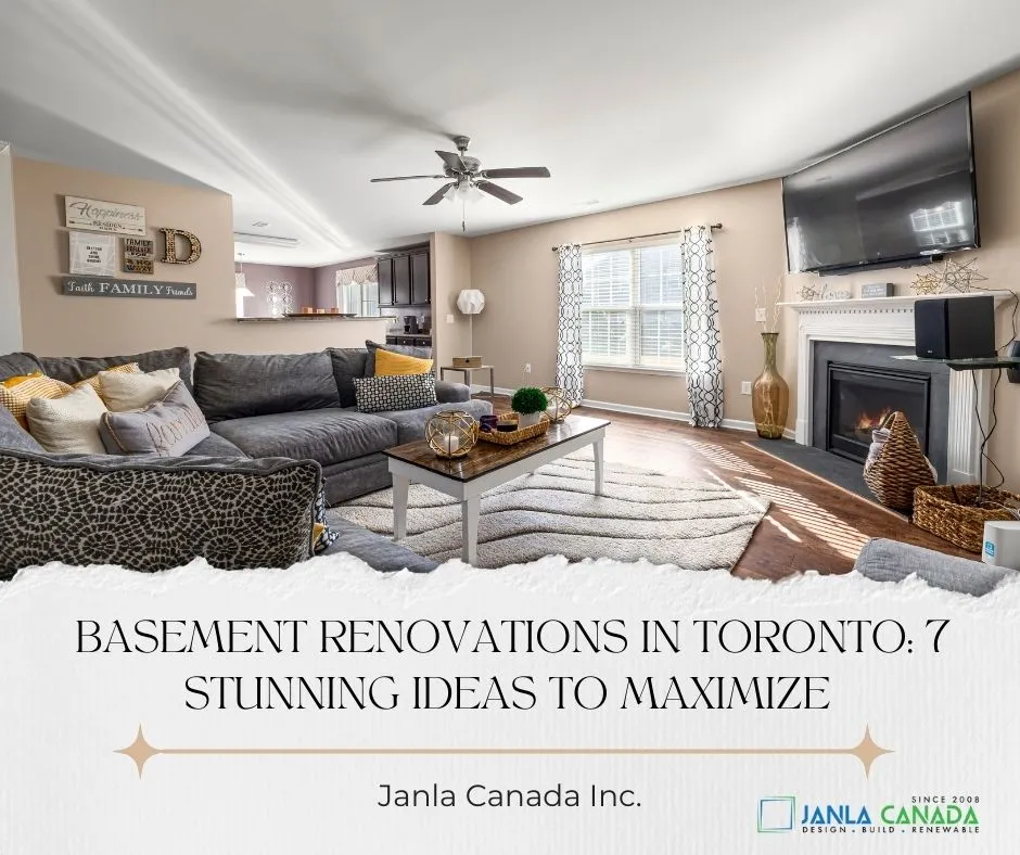 Basement Renovations in Toronto 7 Stunning Ideas to Maximize Your Space